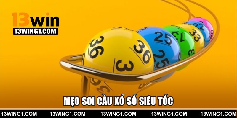 Mẹo soi cầu số lô siêu tốc chính xác