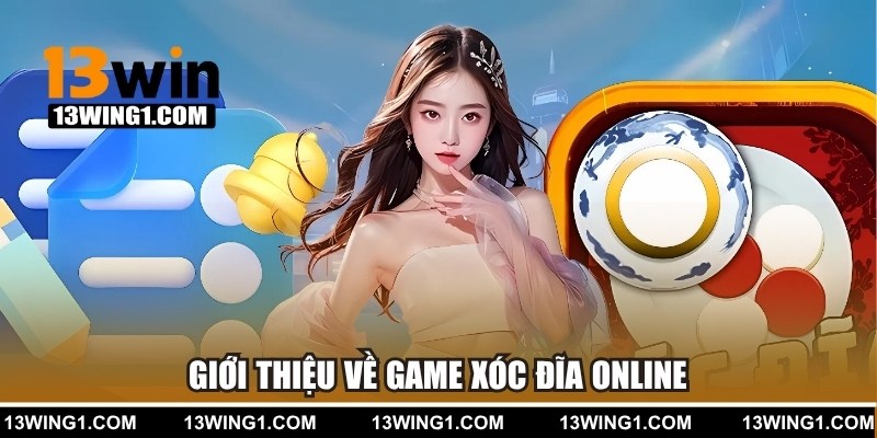 Giới thiệu game xóc đĩa online
